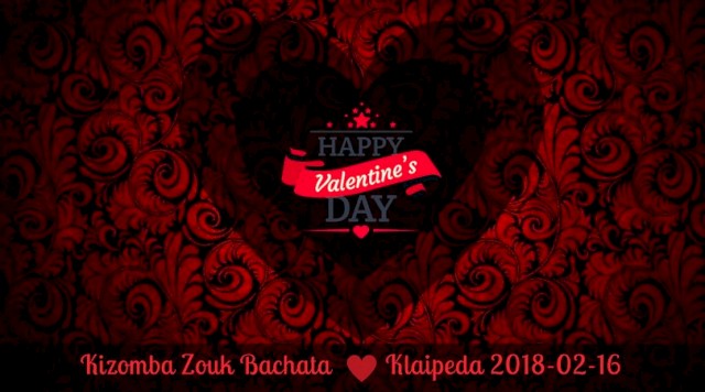 Be my Valentine party - Kizomba, Zouk, Bachata, Salsa