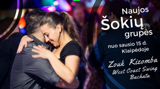 Naujos šokių grupės! Išmok šokti salsa, kizombą, brazilišką zouk, West Coast Swing ir Bachata Klaipėdoje